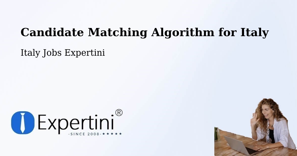 Candidate Matching Algorithm Overview – Cagliari - Italy Jobs Expertini